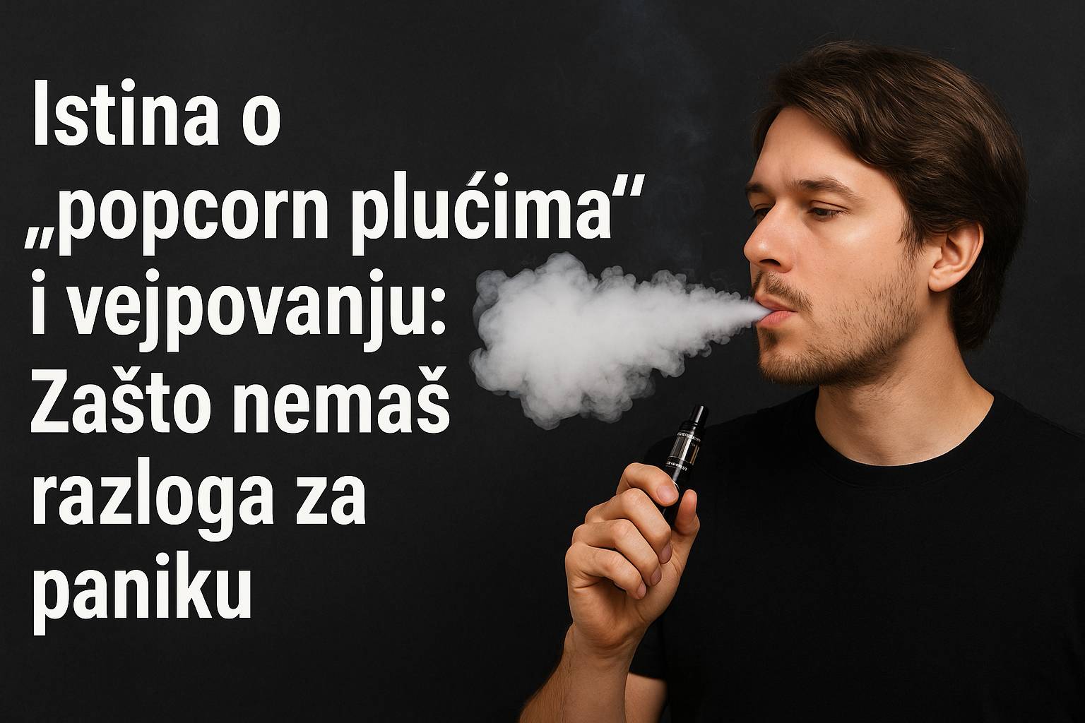 Istina o “popcorn plućima” i vejpovanju: Zašto nemaš razloga za paniku